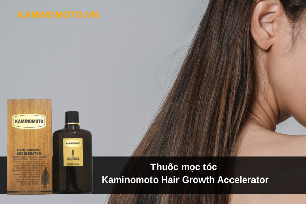 Ngăn rụng tóc với thuốc mọc tóc Kaminomoto Hair Growth Accelerator