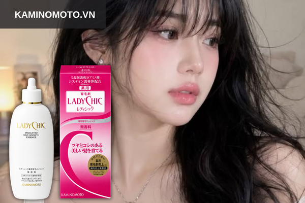Chăm sóc tóc với serum mọc tóc Kaminomoto LadyChic